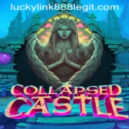 Exploring the Mysteries of CollapsedCastle with Luckylink888